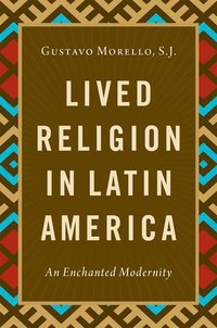 bokomslag Lived Religion in Latin America