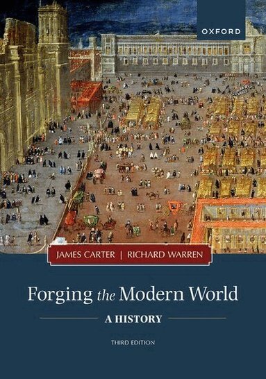 James Carter, Richard Warren - Forging the Modern World, Häftad