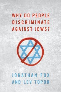 bokomslag Why Do People Discriminate against Jews?