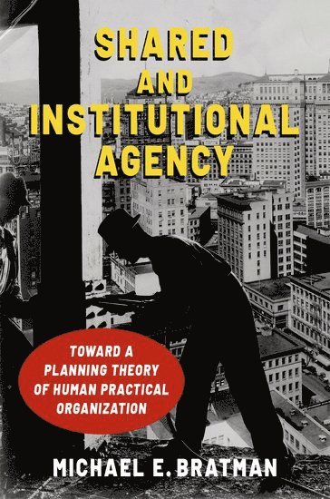 Shared and Institutional Agency 1