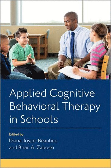 bokomslag Applied Cognitive Behavioral Therapy in Schools