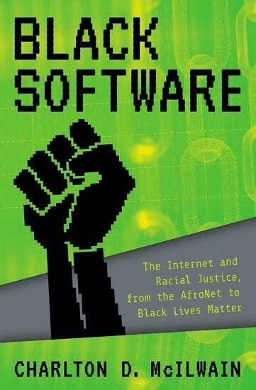 Charlton D. McIlwain - Black Software, Häftad