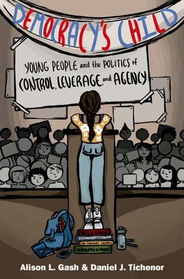 Alison L. Gash, Daniel J. Tichenor - Democracy's Child, Inbunden