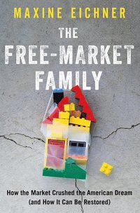 bokomslag The Free-Market Family