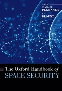 bokomslag The Oxford Handbook of Space Security