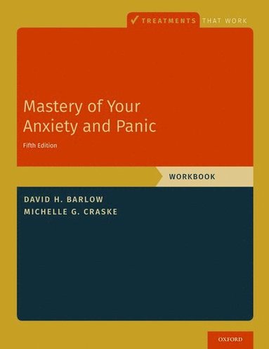 bokomslag Mastery of Your Anxiety and Panic