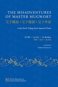 bokomslag The Misadventures of Master Mugwort