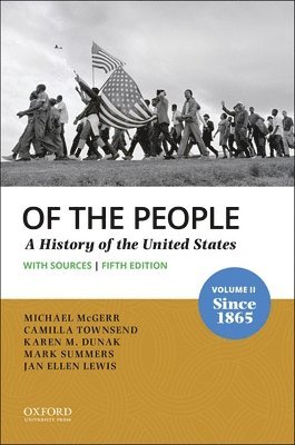 Michael McGerr, Camilla Townsend - Of the People: Volume II: Since 1865 with Sources, Häftad