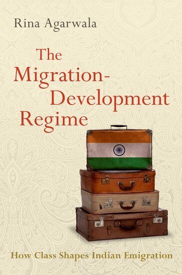 Rina Agarwala - The Migration-Development Regime, Inbunden