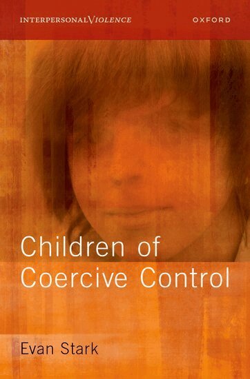 Evan Stark - Children of Coercive Control, Inbunden