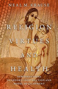 bokomslag Religion, Virtues, and Health