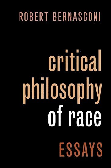bokomslag Critical Philosophy of Race