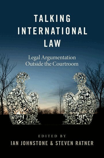 Ian Johnstone, Steven Ratner - Talking International Law, Inbunden