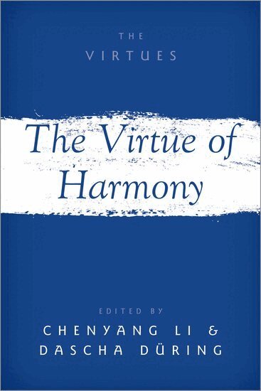 Chenyang Li, Dascha Düring - The Virtue of Harmony, Häftad