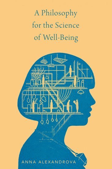 A Philosophy for the Science of Well-Being 1