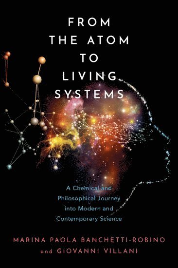 bokomslag From the Atom to Living Systems