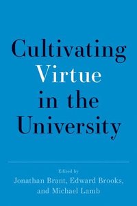 bokomslag Cultivating Virtue in the University