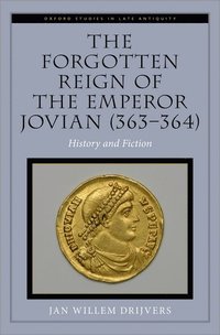 bokomslag The Forgotten Reign of the Emperor Jovian (363-364)