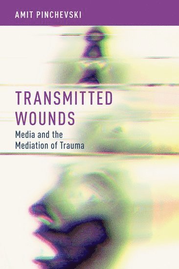 bokomslag Transmitted Wounds