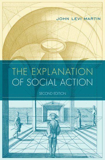 The Explanation of Social Action 1