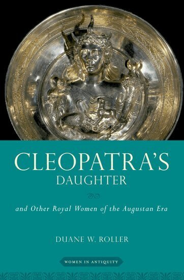 Duane W. Roller - Cleopatra's Daughter, Häftad