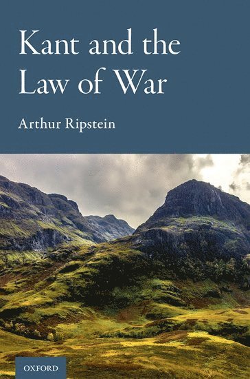 Kant and the Law of War 1