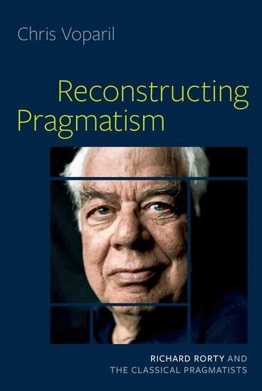 Chris Voparil - Reconstructing Pragmatism, Inbunden