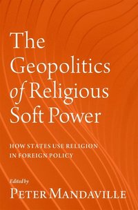 bokomslag The Geopolitics of Religious Soft Power