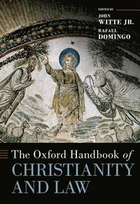 bokomslag The Oxford Handbook of Christianity and Law