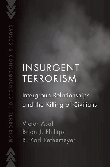 Victor Asal, Brian J. Phillips, R. Karl Rethemeyer - Insurgent Terrorism, Inbunden