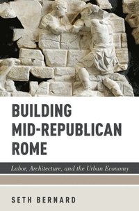 bokomslag Building Mid-Republican Rome