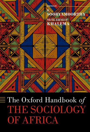 R. Sooryamoorthy, Nene Ernest Khalema - The Oxford Handbook of the Sociology of Africa, Inbunden