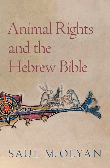 Saul M. Olyan - Animal Rights and the Hebrew Bible, Inbunden