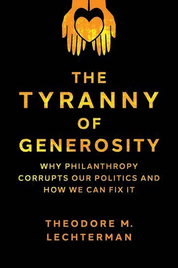 bokomslag Tyranny of Generosity