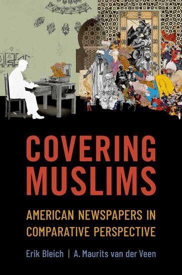 Erik Bleich, A. Maurits van der Veen - Covering Muslims, Häftad