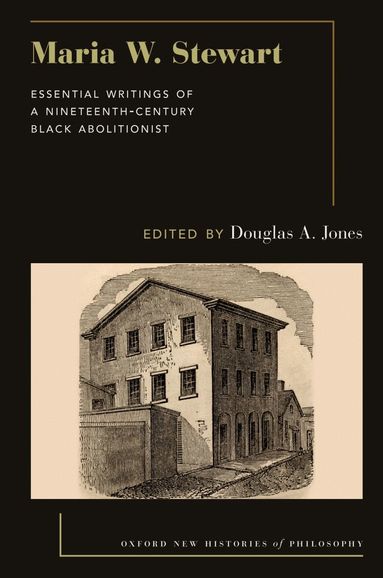 Douglas A. Jones - Maria W. Stewart, Inbunden