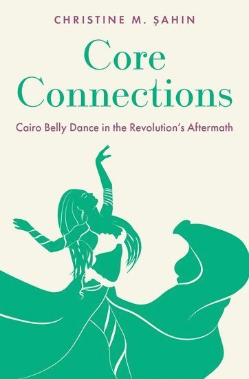 Christine M. Şahin, University of Washington in Seattle) Sahin, Christine M. (Acting Assistant Professor of Dance, Acting Assistant Professor of Dance - Core Connections, Inbunden