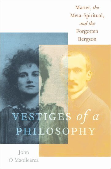 John Ó Maoilearca - Vestiges of a Philosophy, Inbunden