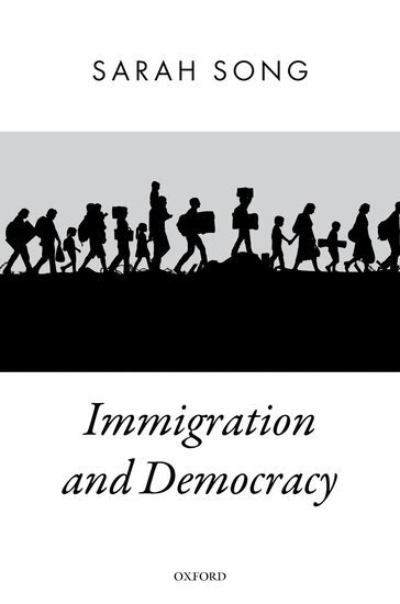 Sarah Song - Immigration and Democracy, Häftad