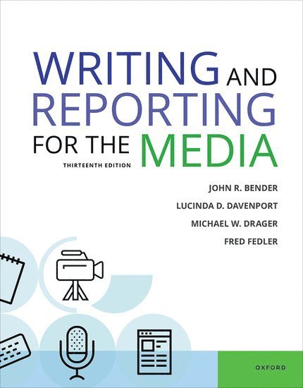 Writing & Reporting for the Media 13e