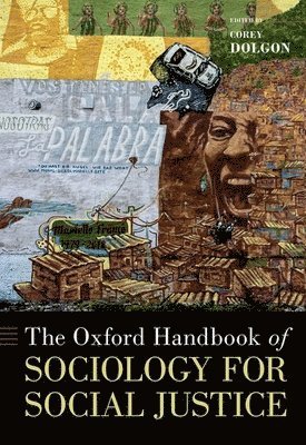 bokomslag The Oxford Handbook of Sociology for Social Justice