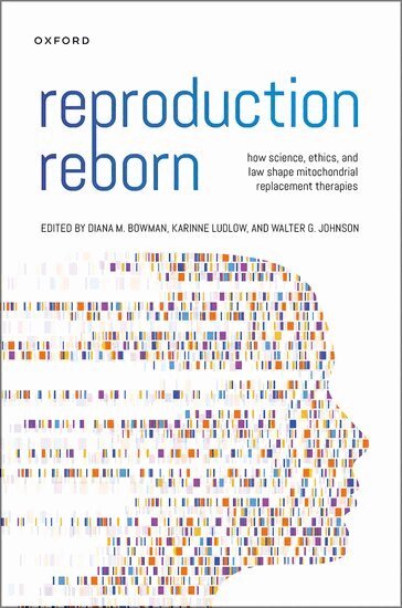 Diana Bowman, Karinne Ludlow, Walter G. Johnson - Reproduction Reborn, Inbunden