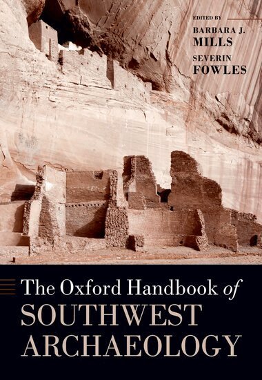 Barbara J. Mills, Severin Fowles - The Oxford Handbook of Southwest Archaeology, Häftad