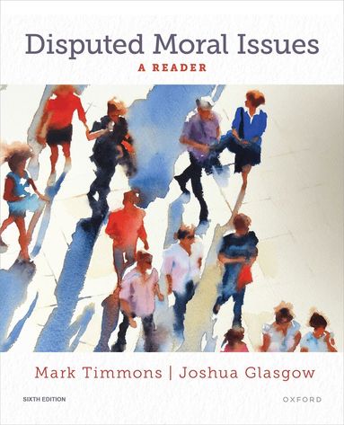 Mark Timmons, Joshua Glasgow - Disputed Moral Issues, Häftad