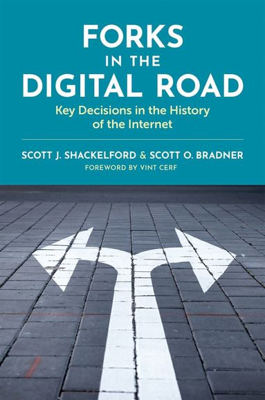 Scott J. Shackelford, Scott O. Bradner - Forks in the Digital Road, Häftad