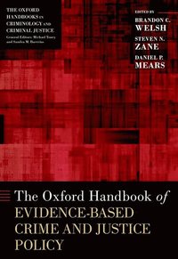 bokomslag The Oxford Handbook of Evidence-Based Crime and Justice Policy