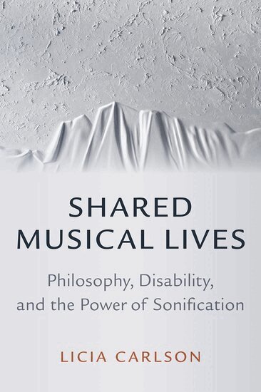 Licia Carlson - Shared Musical Lives, Inbunden