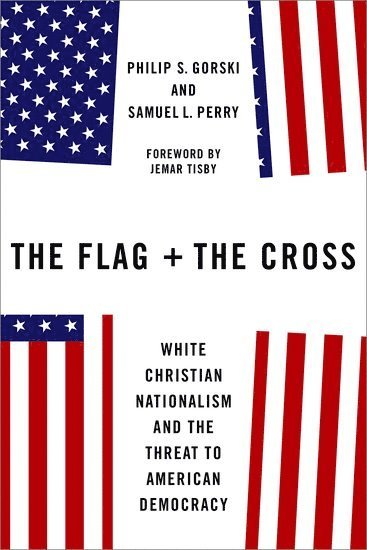 bokomslag The Flag and the Cross