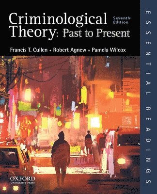 Criminological Theory: Past to Present 1