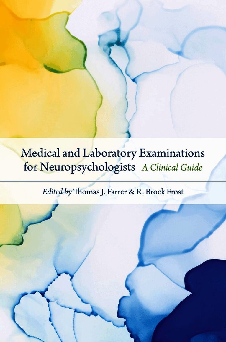 Medical and Laboratory Examinations for Neuropsychologists